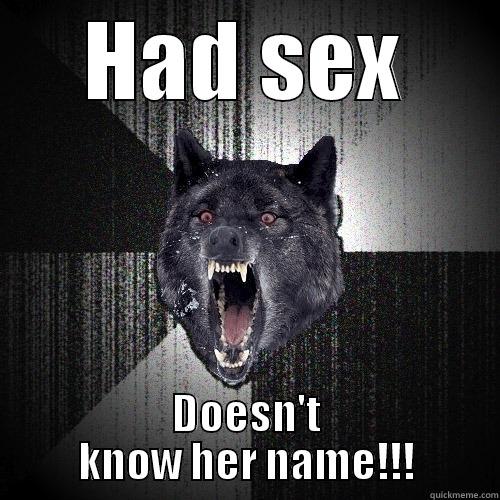 HAD SEX DOESN'T KNOW HER NAME!!! Insanity Wolf