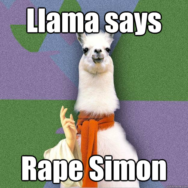 Llama says Rape Simon  