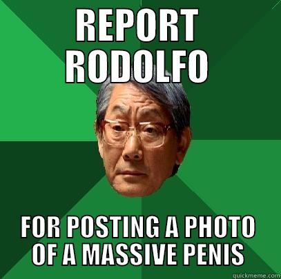 REPORT RODOLFO FOR POSTING A PHOTO OF A MASSIVE PENIS High Expectations Asian Father