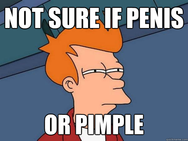 Not sure if penis or pimple  Futurama Fry