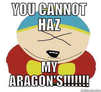 cartman mad - YOU CANNOT HAZ MY ARAGON'S!!!!!!! Misc