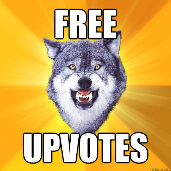 Free Upvotes  Courage Wolf