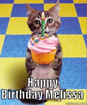  HAPPY BIRTHDAY MELISSA Misc