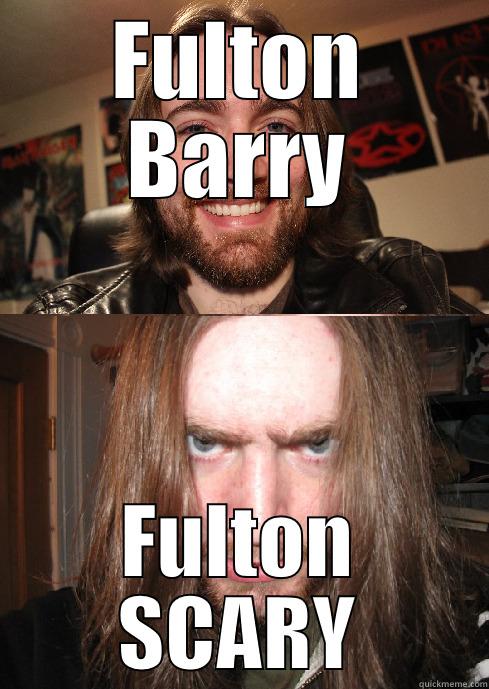 Fulton Meme - FULTON BARRY FULTON SCARY Misc