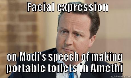              FACIAL EXPRESSION               ON MODI'S SPEECH OF MAKING PORTABLE TOILETS IN AMETHI Misc