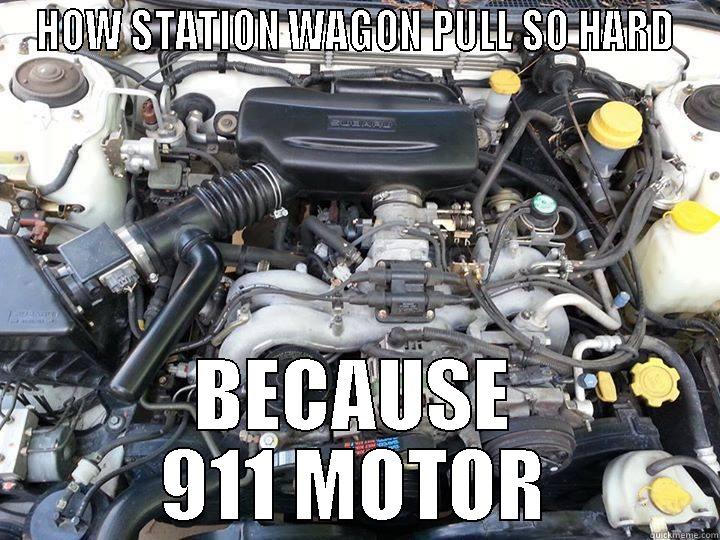 Because sleeper - HOW STATION WAGON PULL SO HARD BECAUSE 911 MOTOR Misc