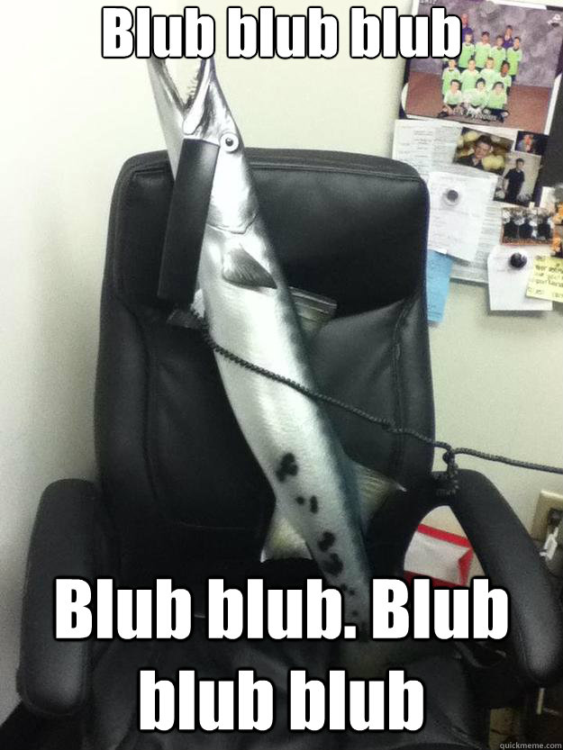 Blub blub blub Blub blub. Blub blub blub  