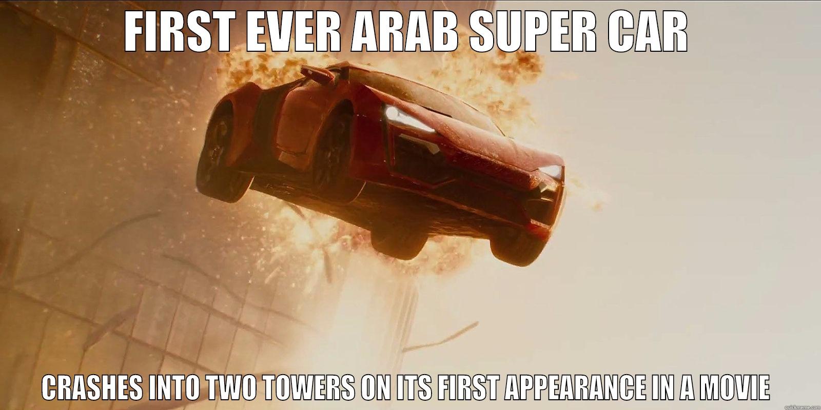 FIRST EVER ARAB SUPER CAR CRASHES INTO TWO TOWERS ON ITS FIRST APPEARANCE IN A MOVIE  Misc