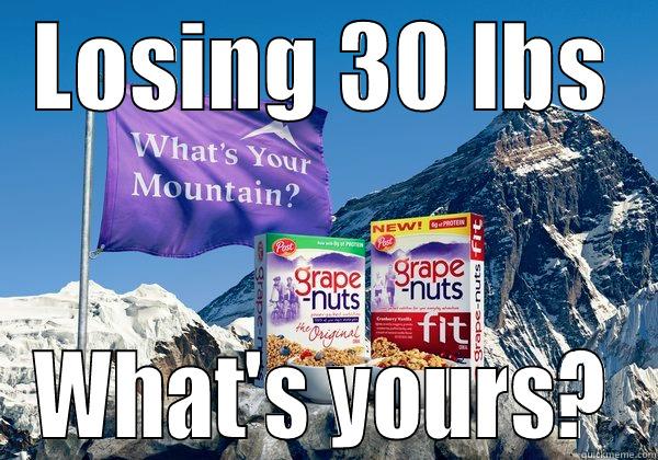 LOSING 30 LBS WHAT'S YOURS? Misc