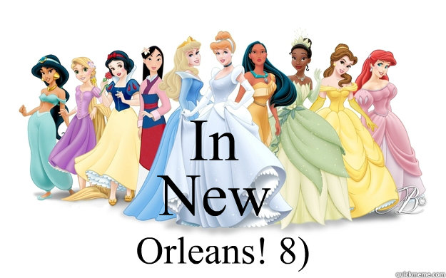 In New Orleans! 8)  disney princesses