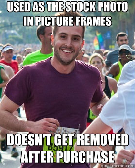 Used as the stock photo in picture frames Doesn't get removed after purchase  Ridiculously photogenic guy