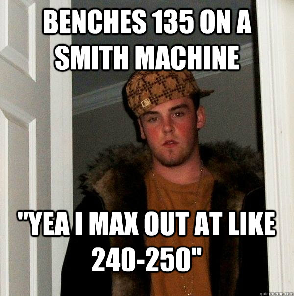 Benches 135 on a smith machine 