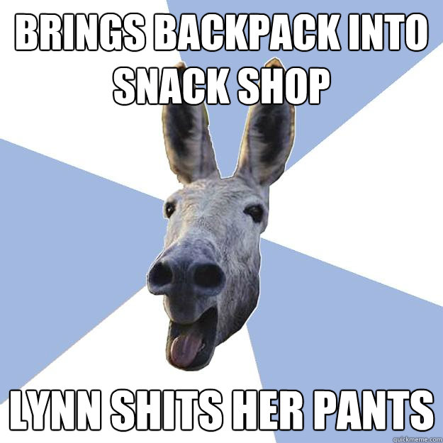 brings backpack into snack shop lynn shits her pants  Jackass Boyfriend