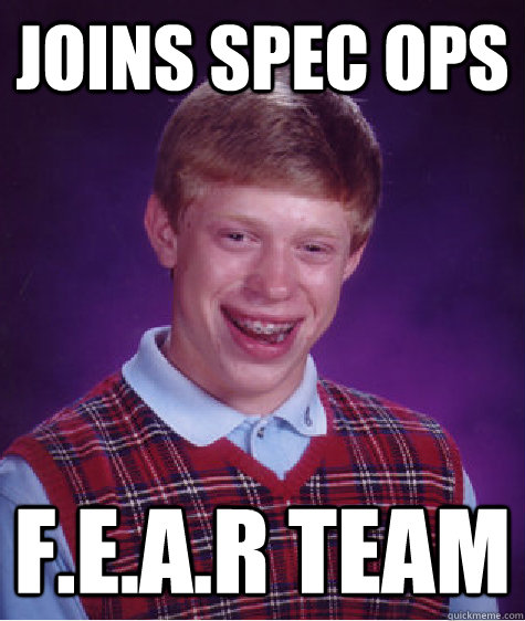 Joins Spec ops F.e.a.r team  Bad Luck Brian