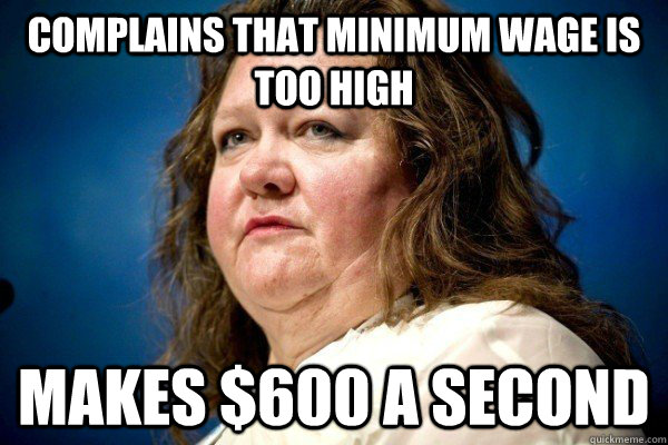 Complains that minimum wage is too high makes $600 a second  Spiteful Billionaire