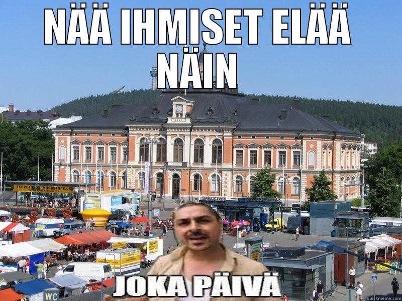 NÄÄ IHMISET ELÄÄ NÄIN  Misc