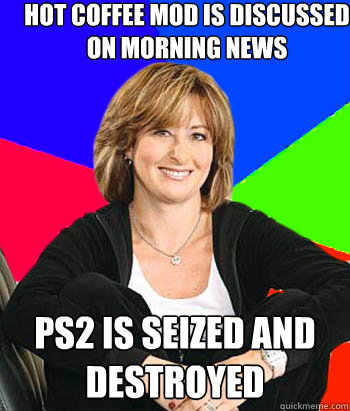 hot coffee mod is discussed on morning news ps2 is seized and destroyed  Sheltering Suburban Mom