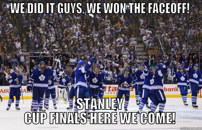 WE DID IT GUYS, WE WON THE FACEOFF! STANLEY CUP FINALS HERE WE COME! Misc