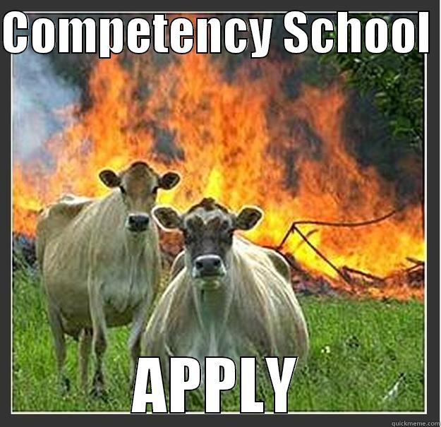 COMPETENCY SCHOOL  APPLY Evil cows