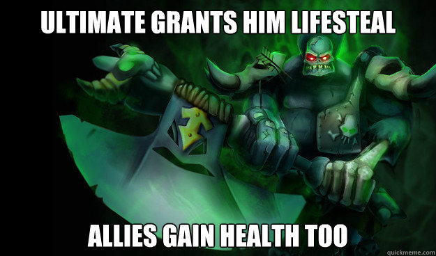 ultimate grants him lifesteal Allies gain health too - ultimate grants him lifesteal Allies gain health too  Good Guy Sion