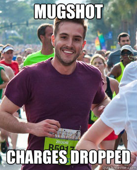mugshot charges dropped  Ridiculously photogenic guy