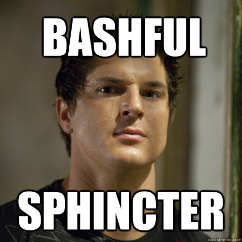 BASHFUL sphincter  Ghost Adventures