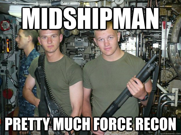 midshipman pretty much force recon  