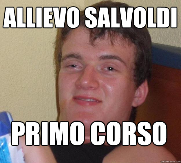 allievo salvoldi primo corso
  10 Guy