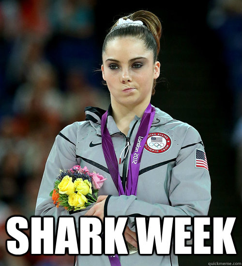  SHARK WEEK  McKayla Not Impressed