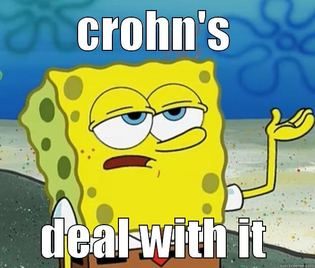 CROHN'S DEAL WITH IT Tough Spongebob