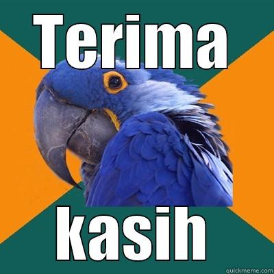 TERIMA KASIH Paranoid Parrot