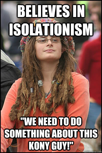 Believes in isolationism 