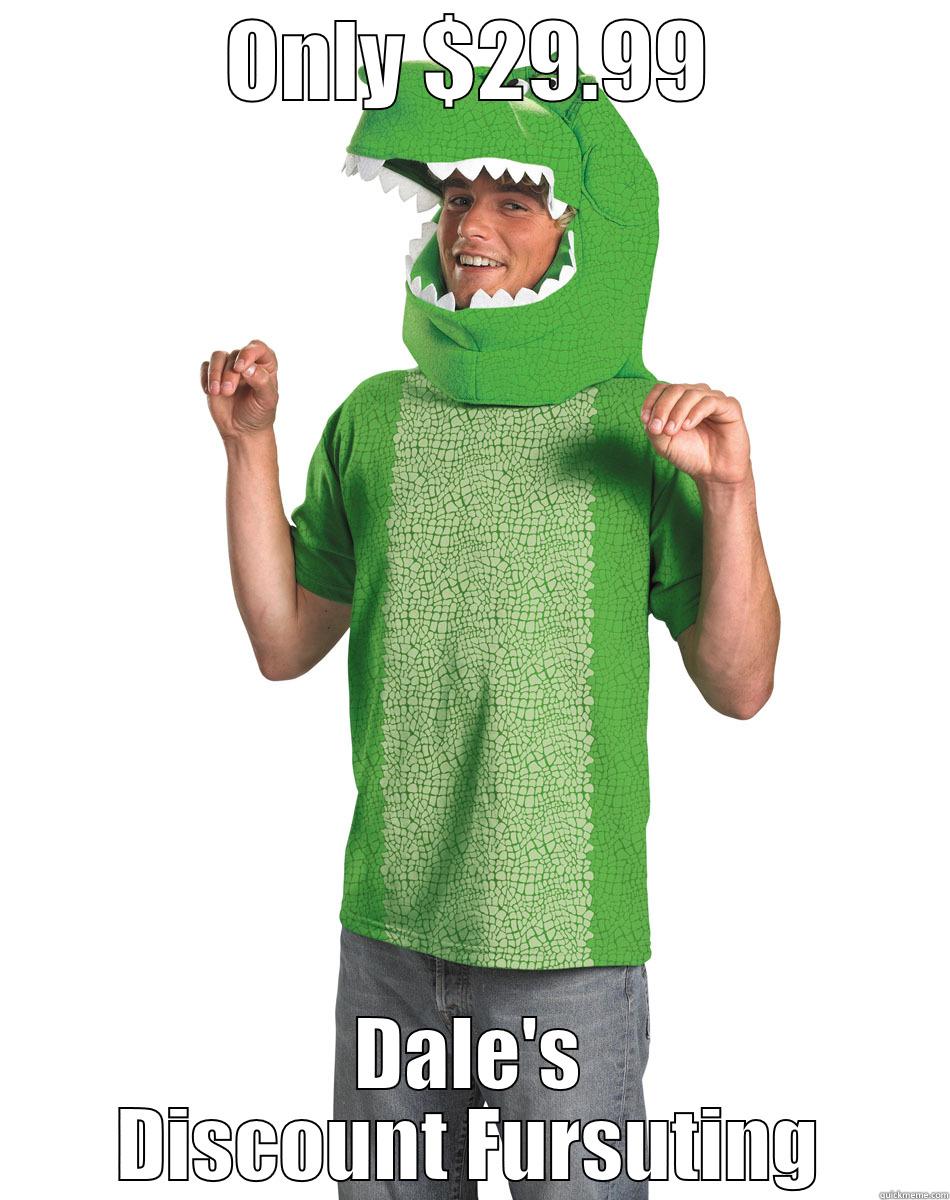 ONLY $29.99 DALE'S DISCOUNT FURSUTING Misc