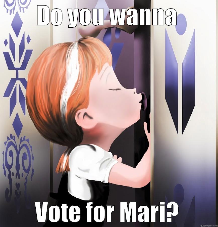 got 'em, coach - DO YOU WANNA VOTE FOR MARI? Misc