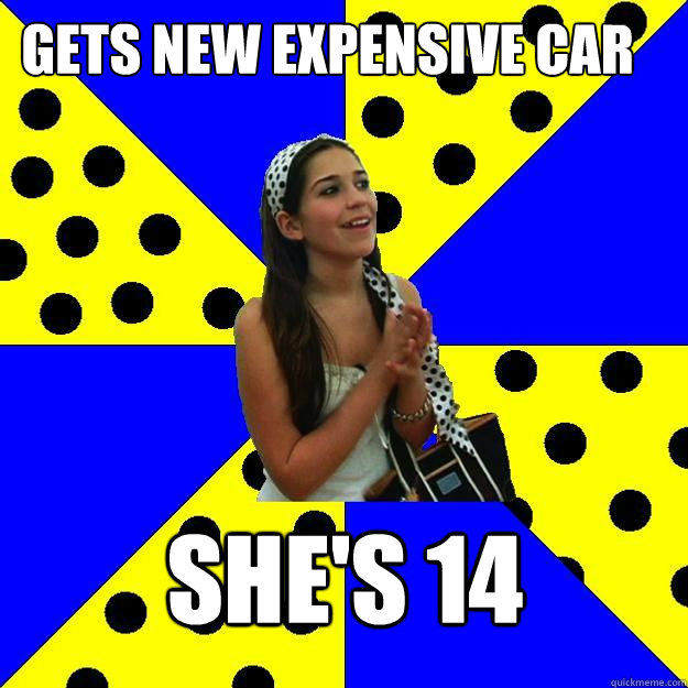 GETS NEW EXPENSIVE CAR SHE'S 14  Sheltered Suburban Kid