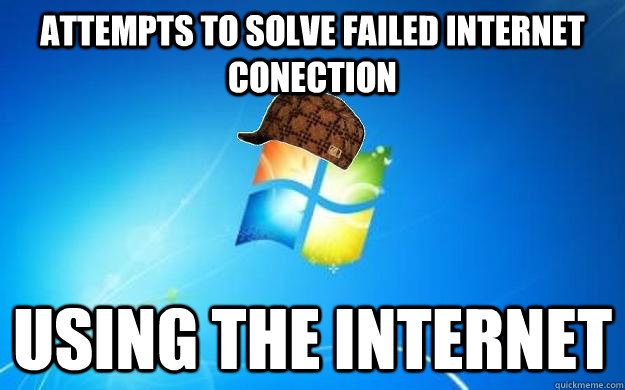attempts to solve failed internet conection  using the internet  