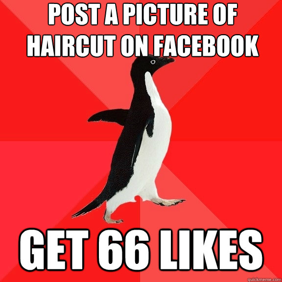 Post a picture of haircut on Facebook get 66 likes  Socially Awesome Penguin