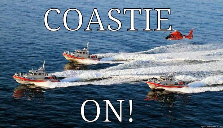 Go Coast Guard - COASTIE ON! Misc