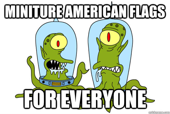 Miniture American Flags For Everyone - Miniture American Flags For Everyone  Kang and Kodos