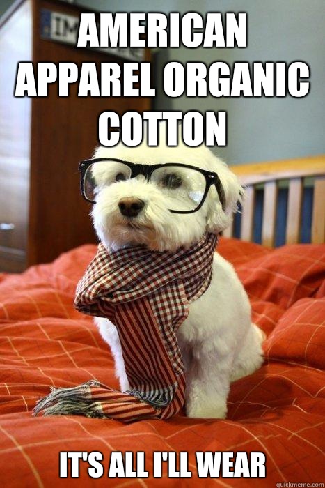 American Apparel Organic Cotton It's All I'll Wear  Hipster Dog