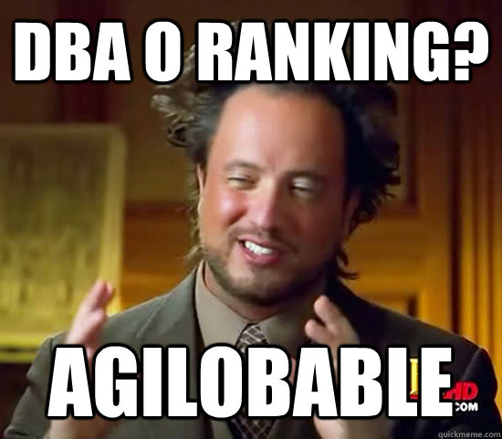 dba o ranking? Agilobable  Ancient Aliens