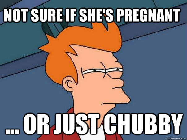 Not sure if she's pregnant ... or just chubby  Futurama Fry