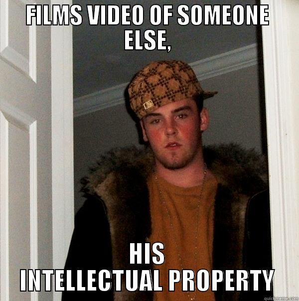 FILMS VIDEO OF SOMEONE ELSE, HIS INTELLECTUAL PROPERTY Scumbag Steve