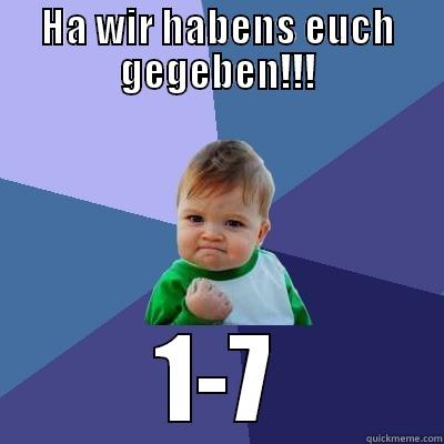 HA WIR HABENS EUCH GEGEBEN!!! 1-7 Success Kid