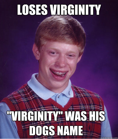 Loses Virginity  