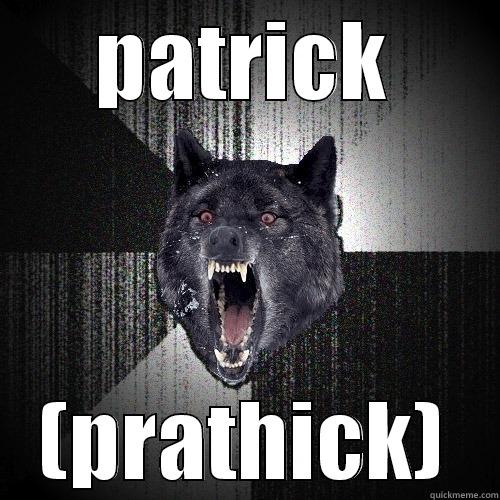 PATRICK (PRATHICK) Insanity Wolf