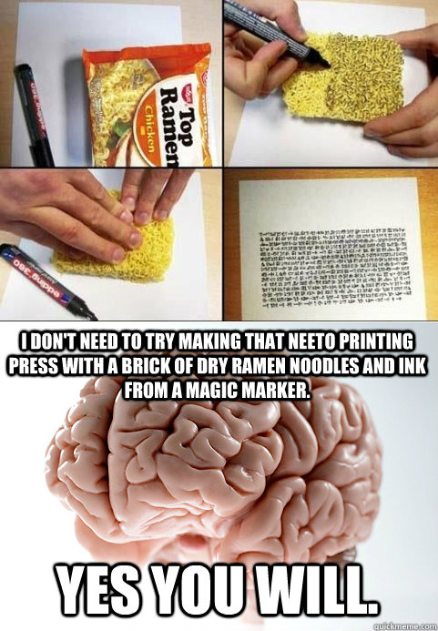 Untitled -   Ramen Noodle Printing Press Scumbag Brain