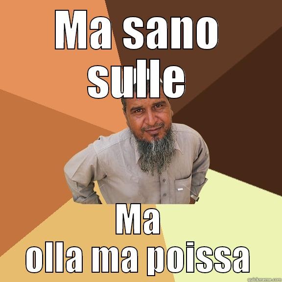 MA SANO SULLE MA OLLA MA POISSA Ordinary Muslim Man