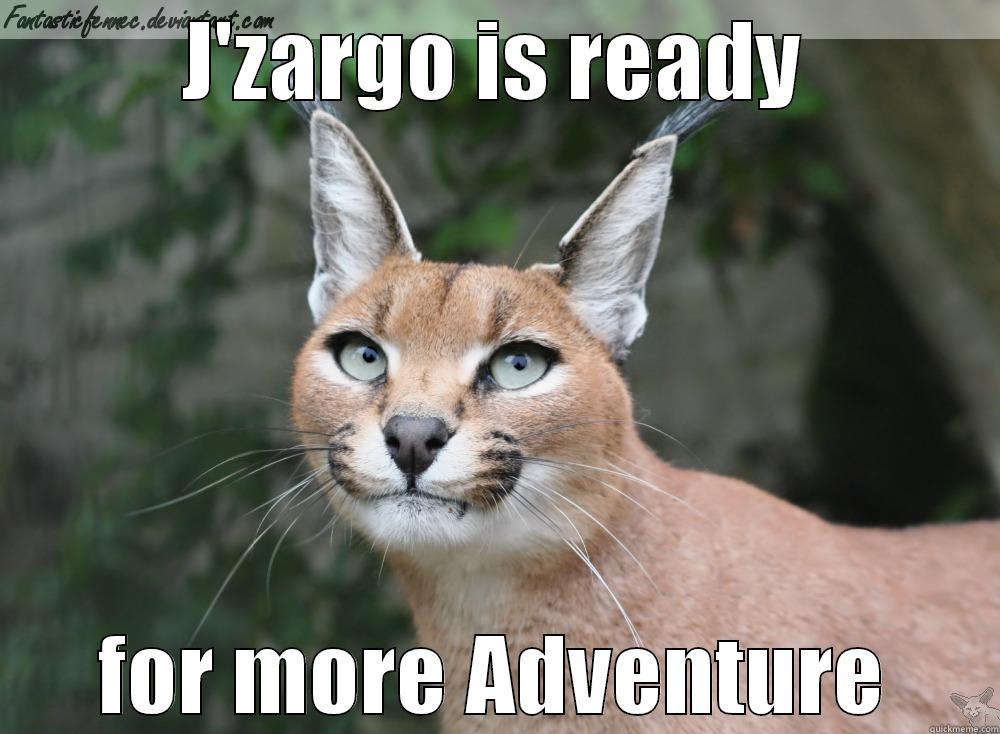 J'zargo is ready for more SKYRIM - J'ZARGO IS READY FOR MORE ADVENTURE Misc