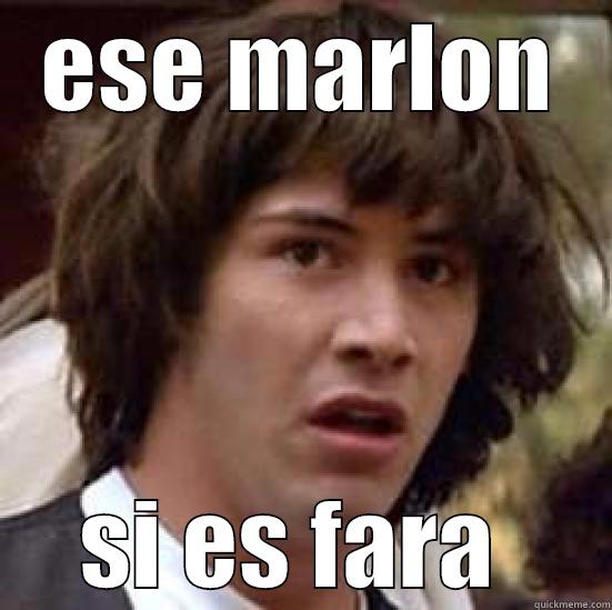 ESE MARLON SI ES FARA  conspiracy keanu